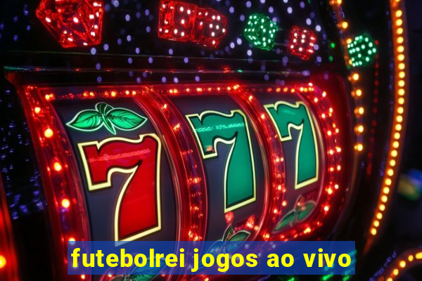 futebolrei jogos ao vivo